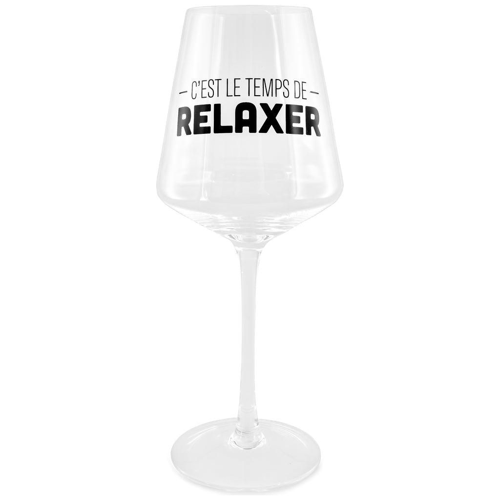 Verre à vin avec pied ''c'est le temps... relaxer''