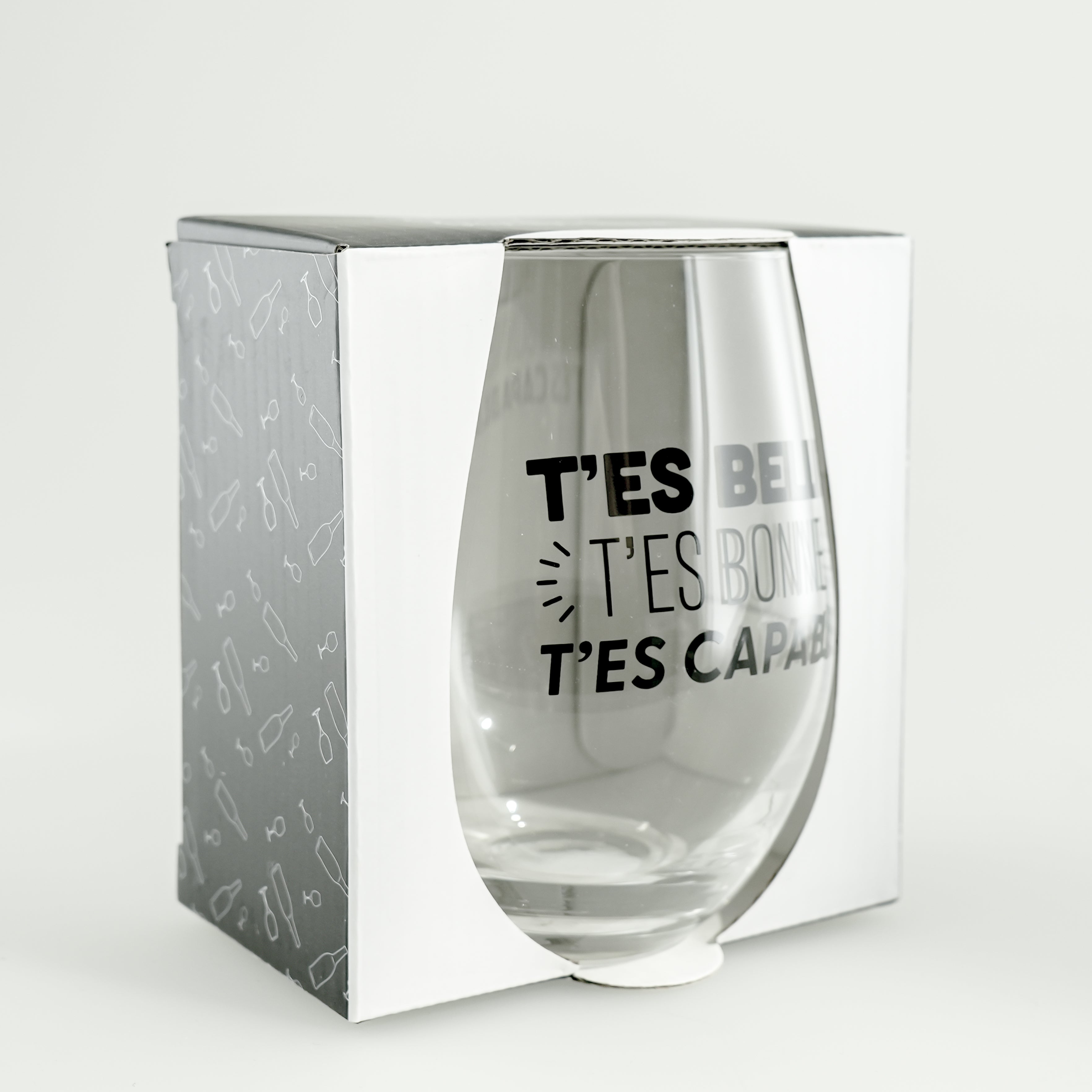 Verre à vin sans pied ''t'es belle, t'es bonne....''