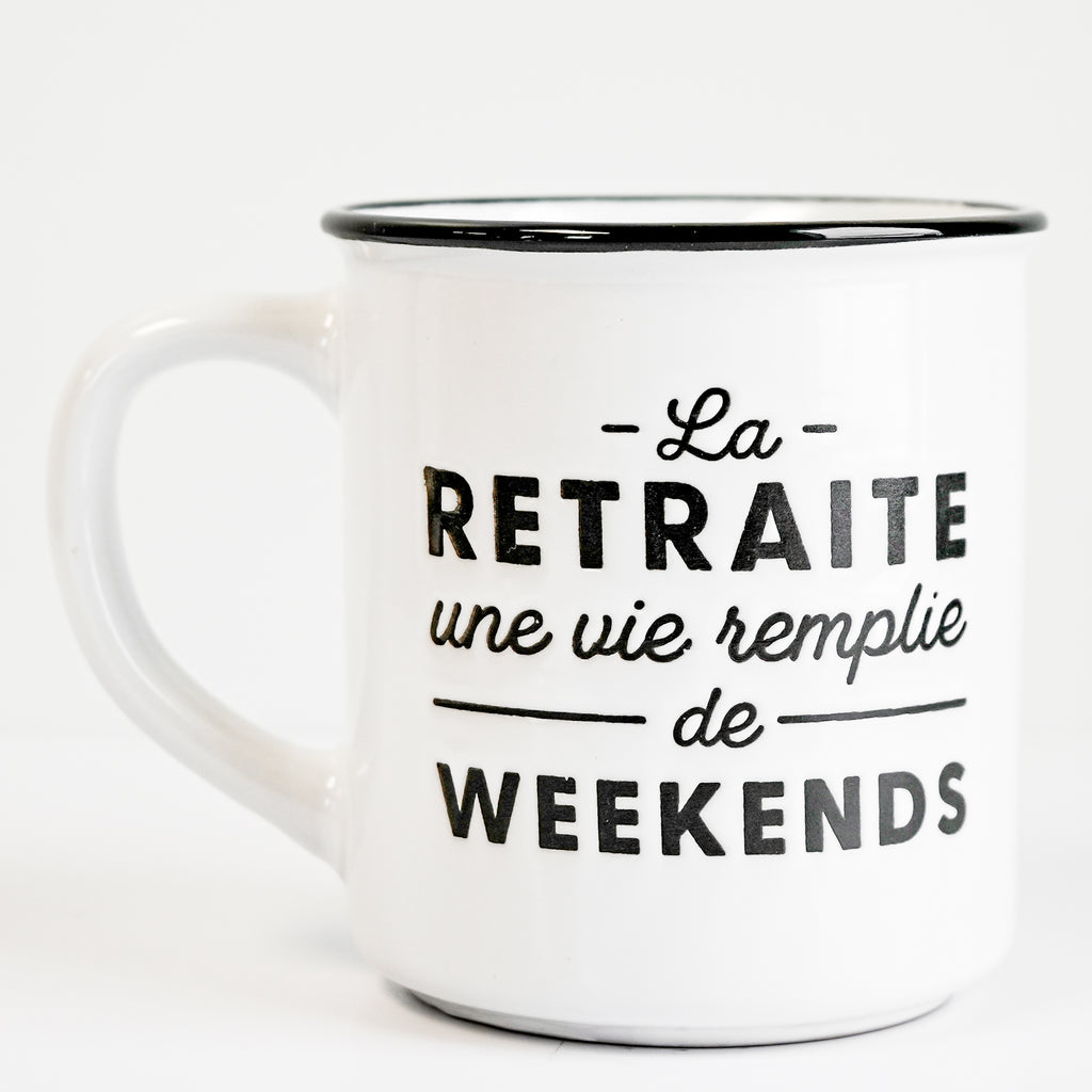Tasse - ''Retraite une vie remplie de weekends''