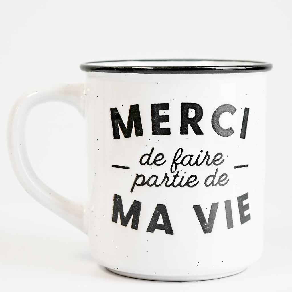 Tasse - ''merci de faire partie de ma vie''